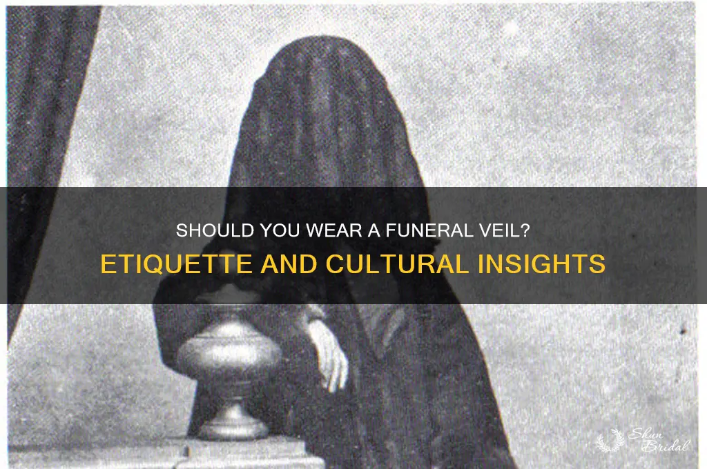 is it appropriate to wear a funeral veil