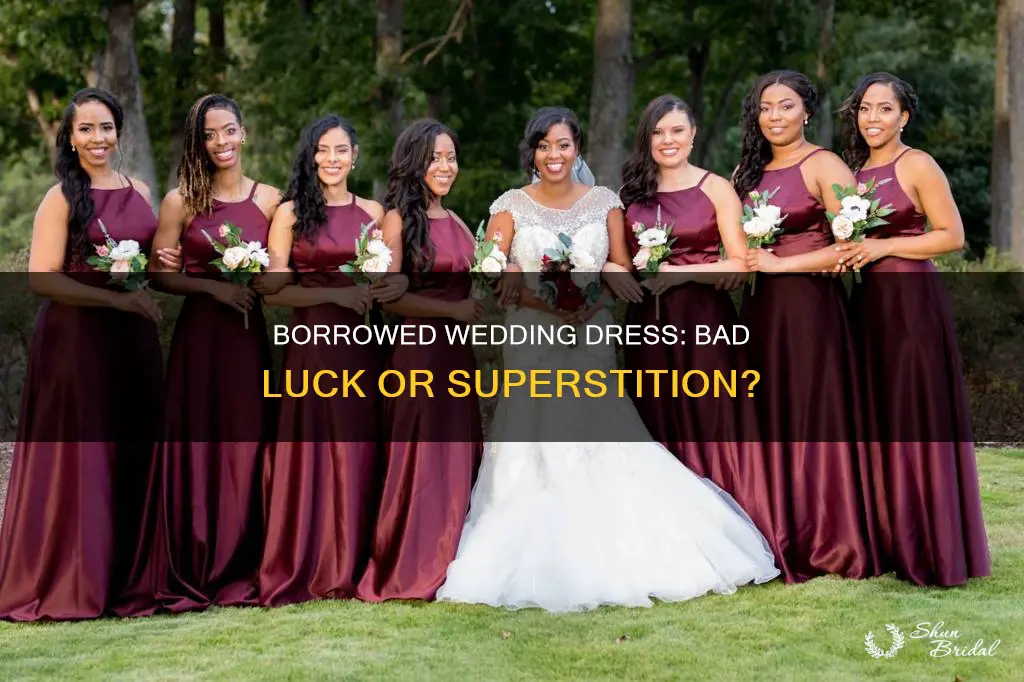 is it bad luck to borrow a wedding dress