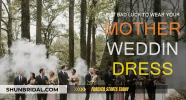 Superstition or Sentiment: Wearing Your Mother's Wedding Dress