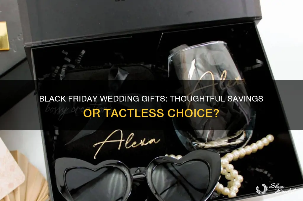 is it bad to buy wedding gift on black friday