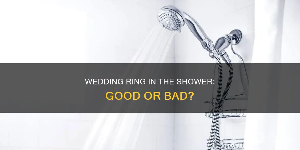 is it bad to shower with wedding ring