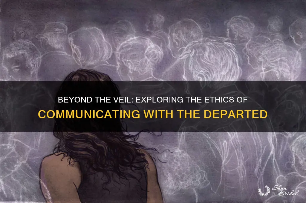 is it bad to talk beyond the veil