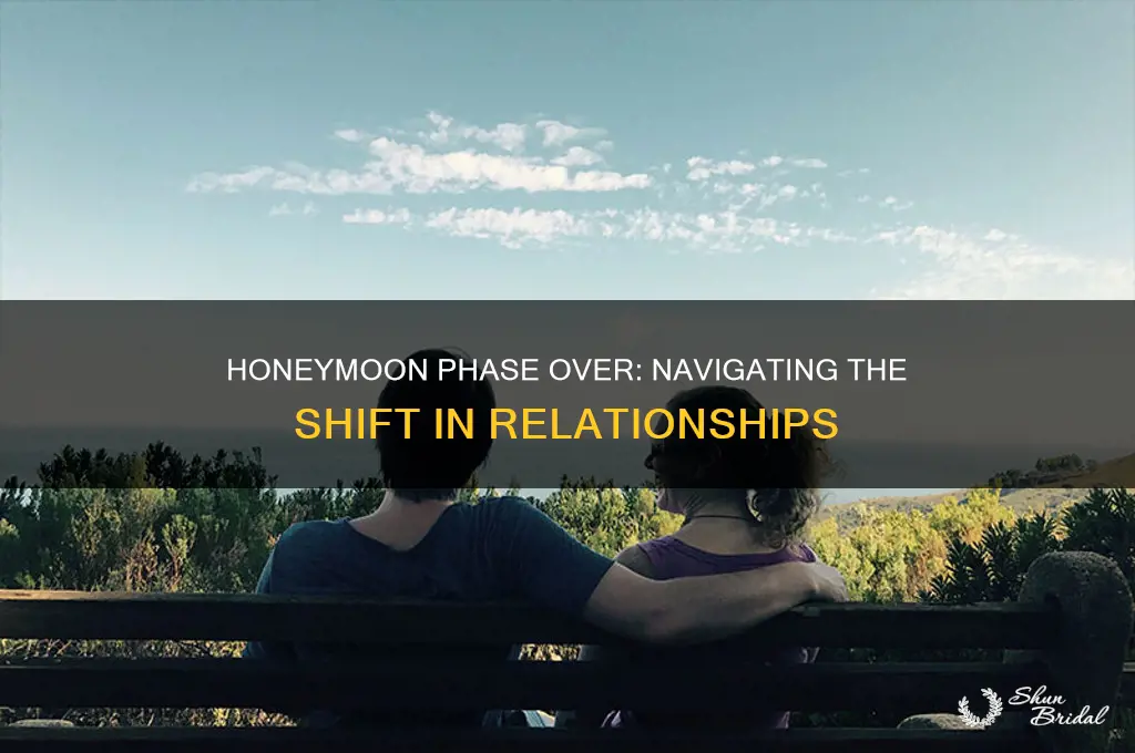 is it bad when the honeymoon phase is over