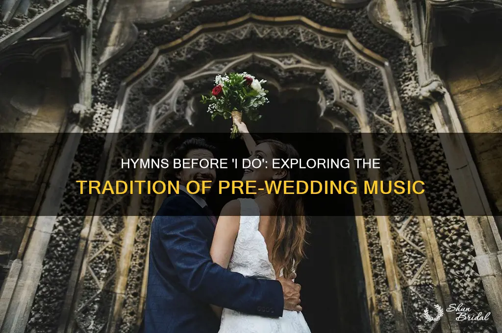 is it bormal to play hymns before a wedding