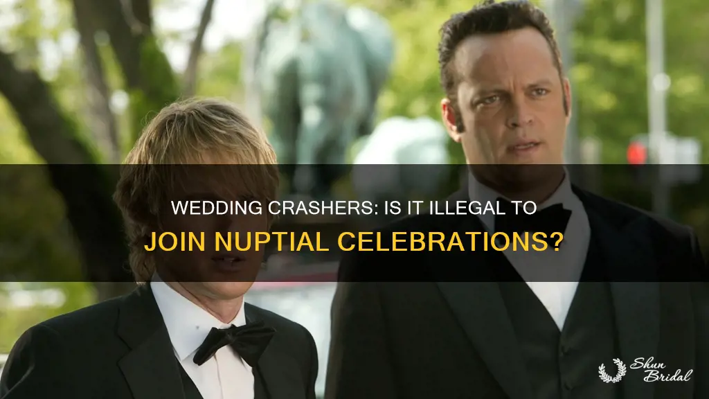 is it illegal to crash a wedding