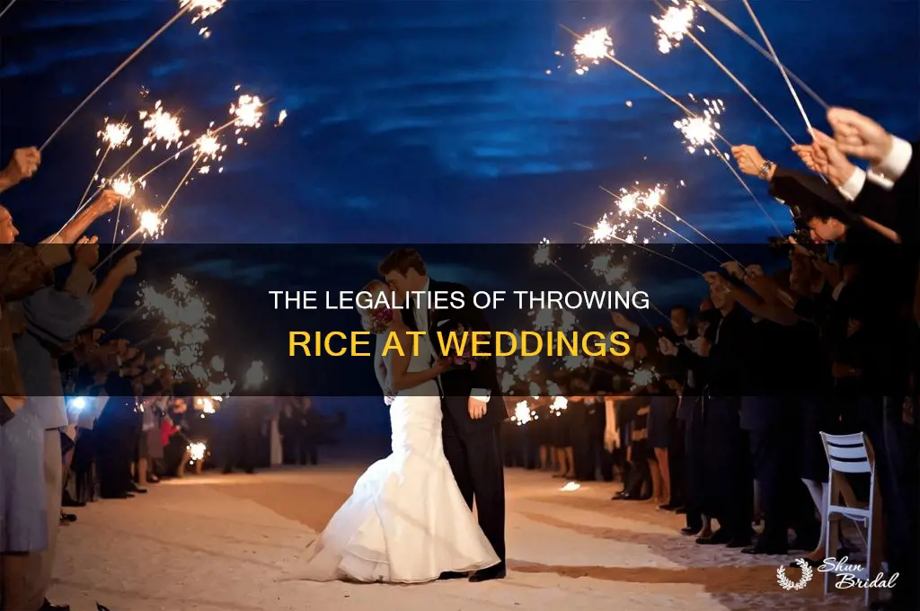 is it illegal to throw rice at weddings