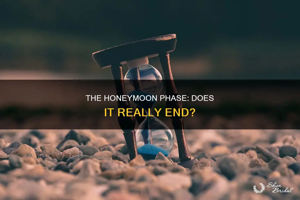 is it normal for the honeymoon phase to end