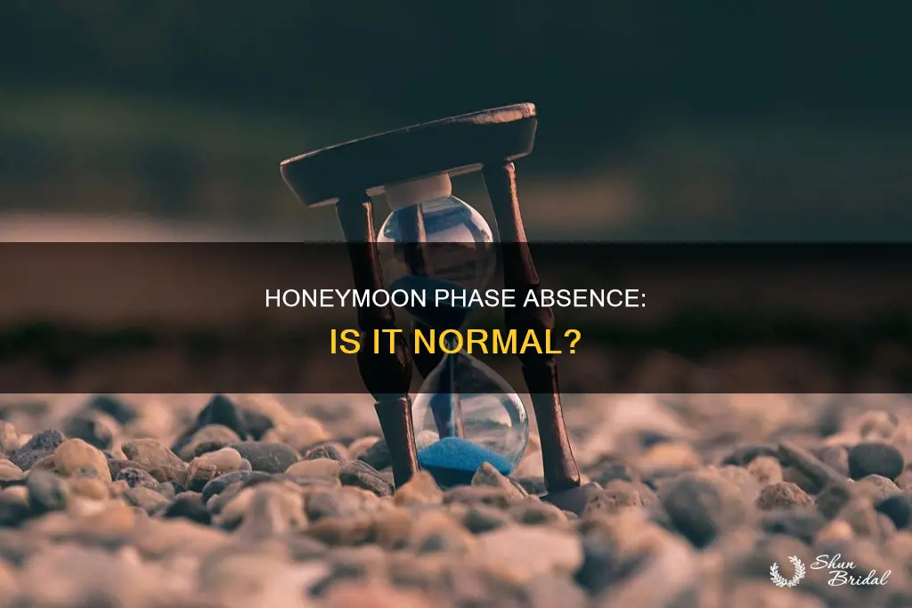 is it normal not to have a honeymoon phase