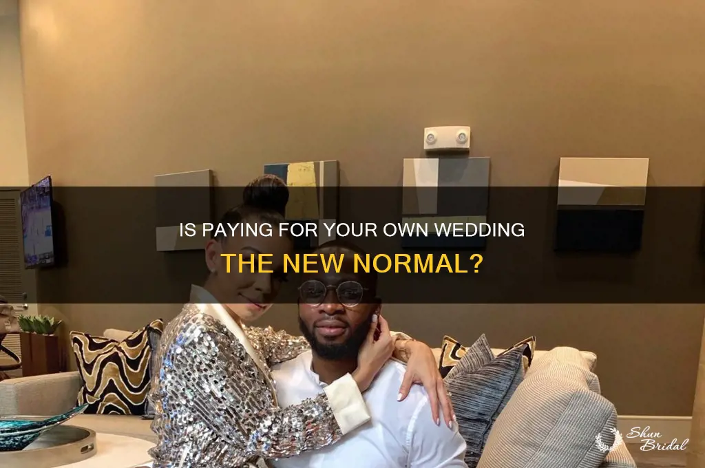 is it normal to pay own wedding