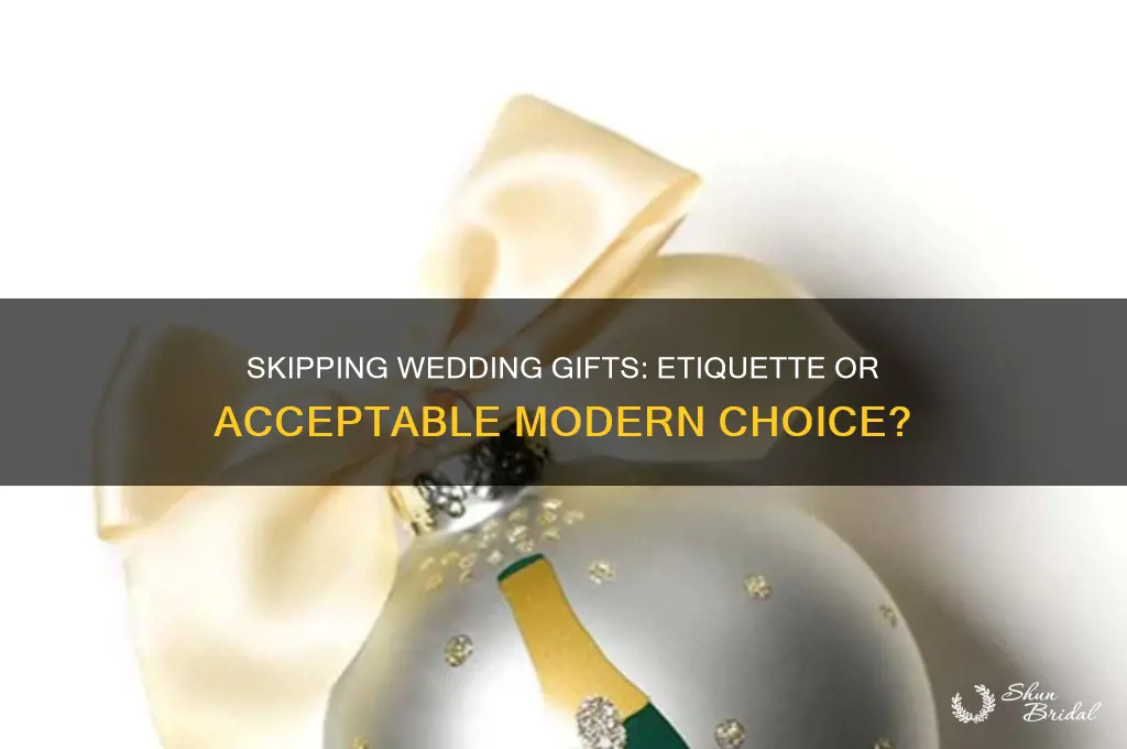 is it ok not to give a wedding gift
