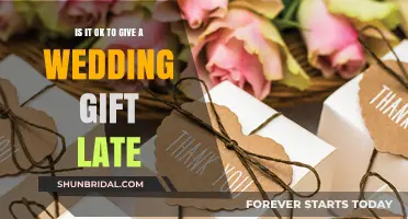 Is It Acceptable to Give a Wedding Gift Late?