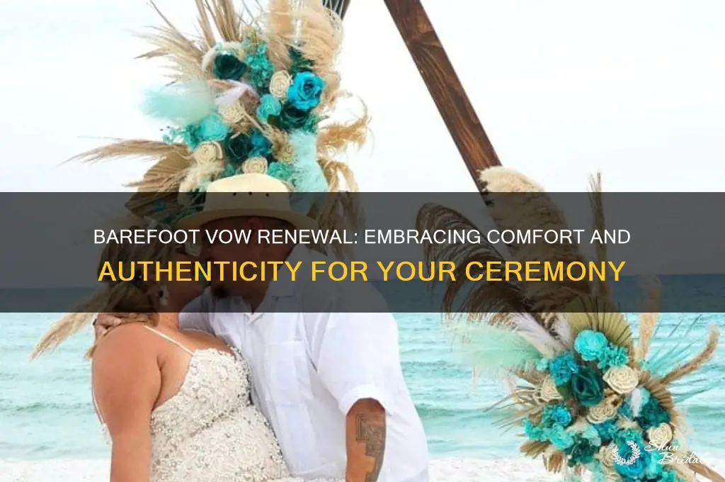 is it ok to go barefoot for your vow renewal