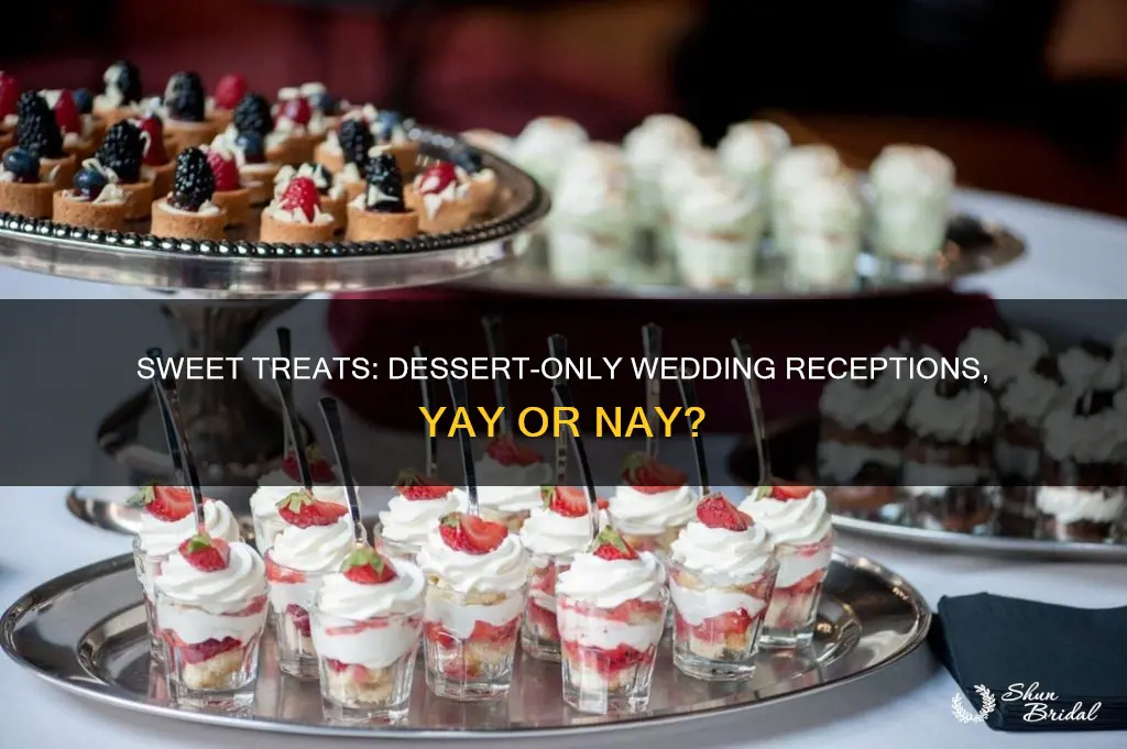is it ok to have a dessert wedding reception