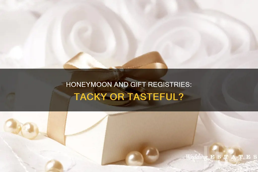 is it ok to have a honeymoon and gift registry