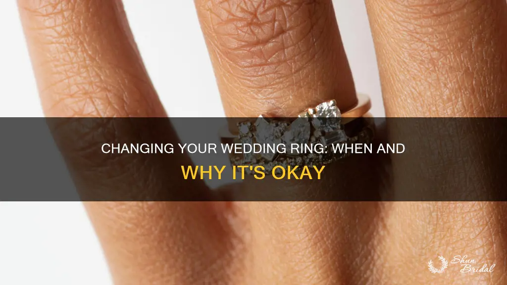 is it okay to change your wedding ring