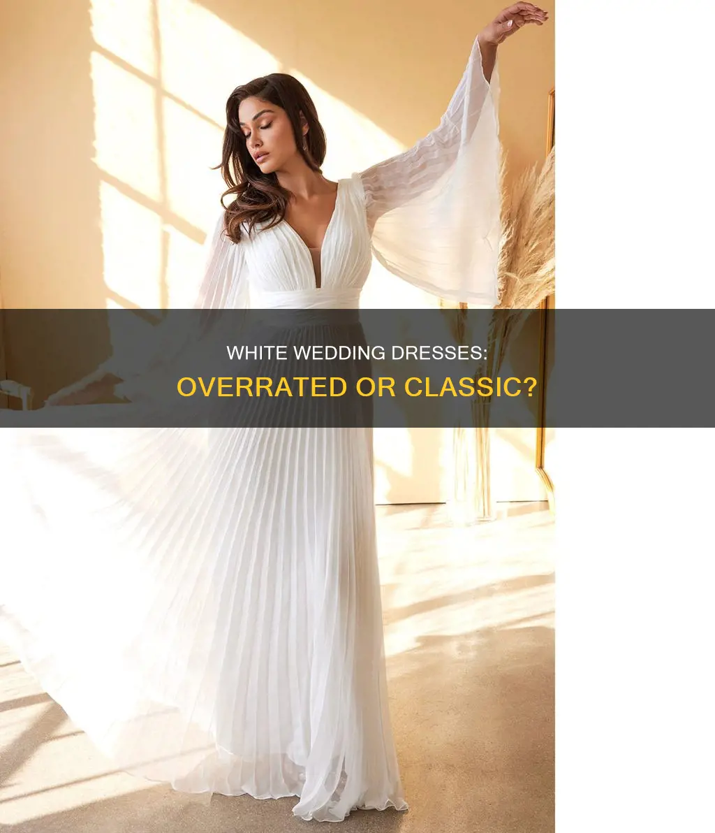 is it overrated to wear a white dress at wedding