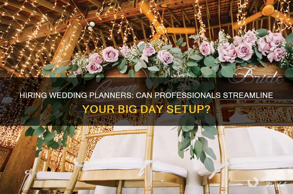 is it possible to hire people.to help set.up your wedding