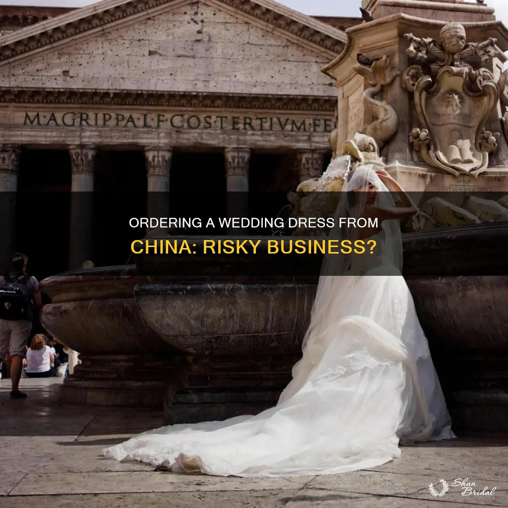 is it risky to order wedding dress from china