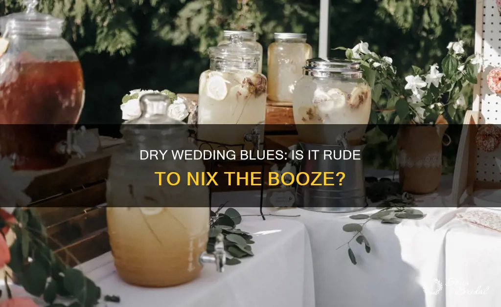 is it rude to have a dry wedding