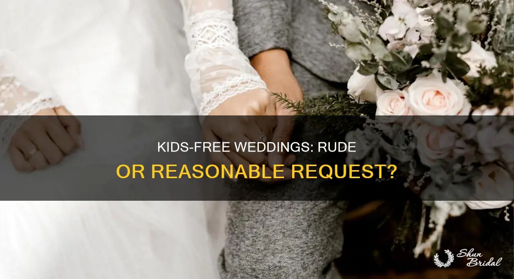 is it rude to have a no kid wedding