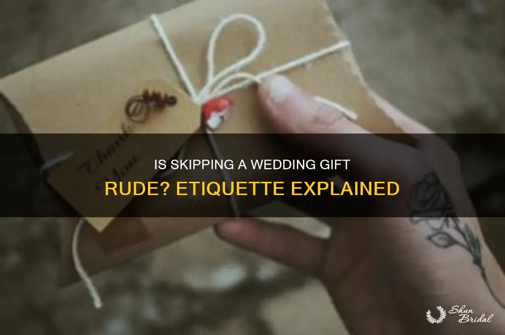 is it rude to not buy a wedding gift