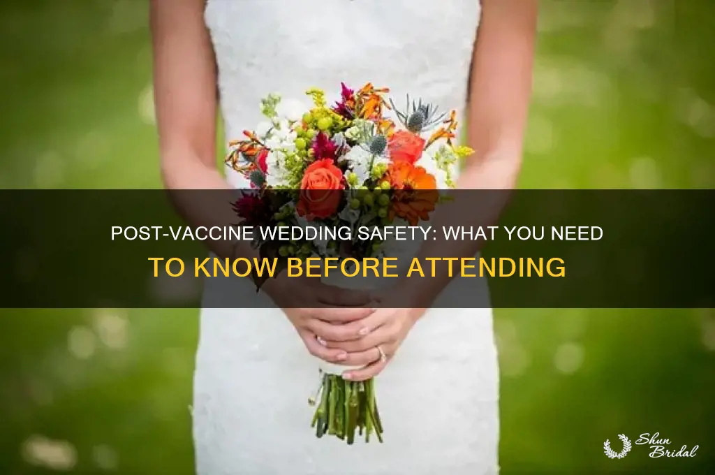 is it safe to go to a wedding after vaccine