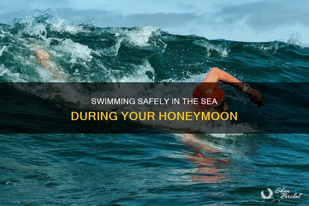 is it safe to swim in the sea at honeymoon