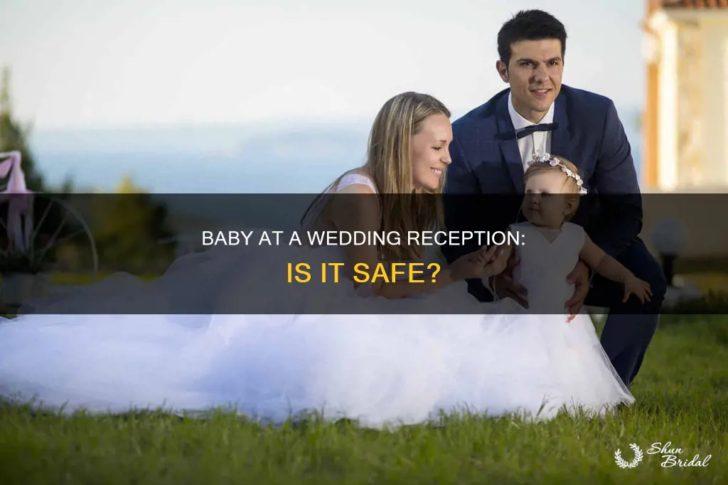is it safe to take baby to wedding reception