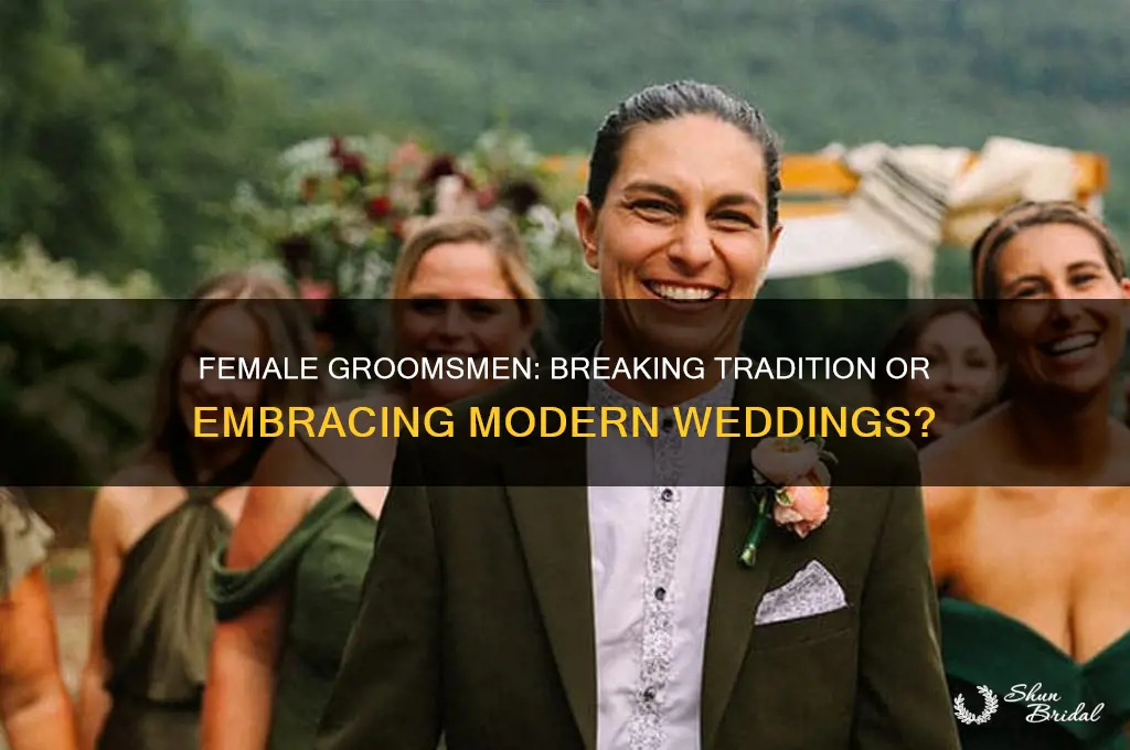 is it weird to have female groomsmen