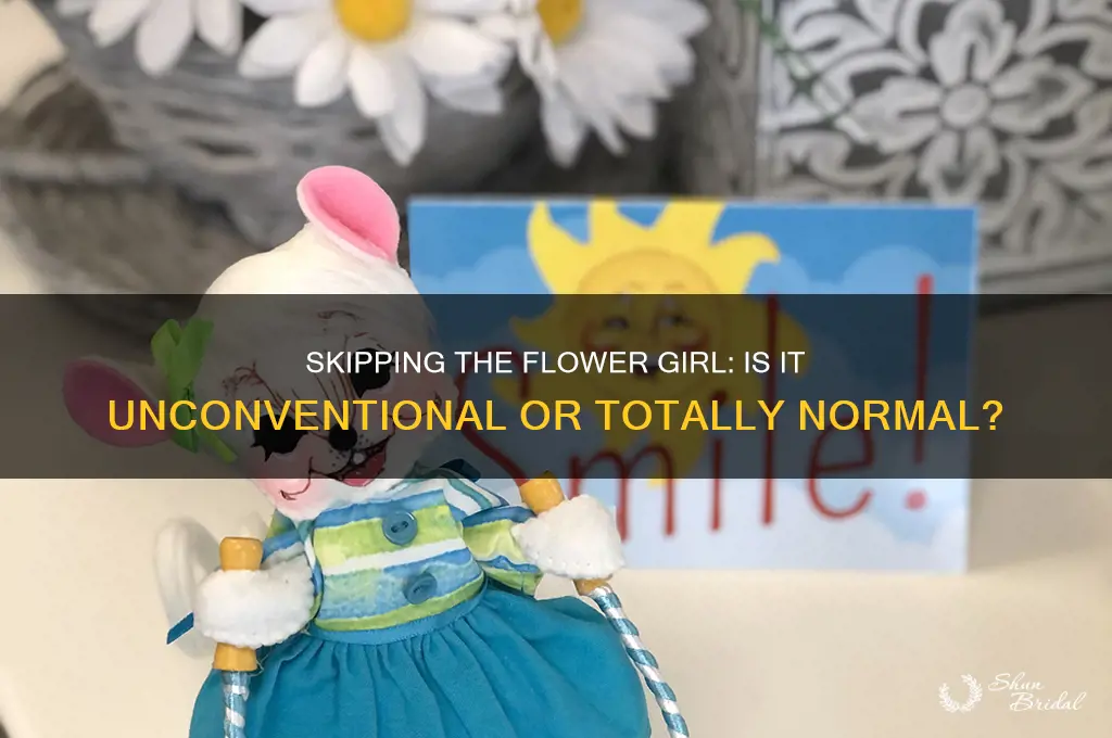 is it weird to not have a flower girl