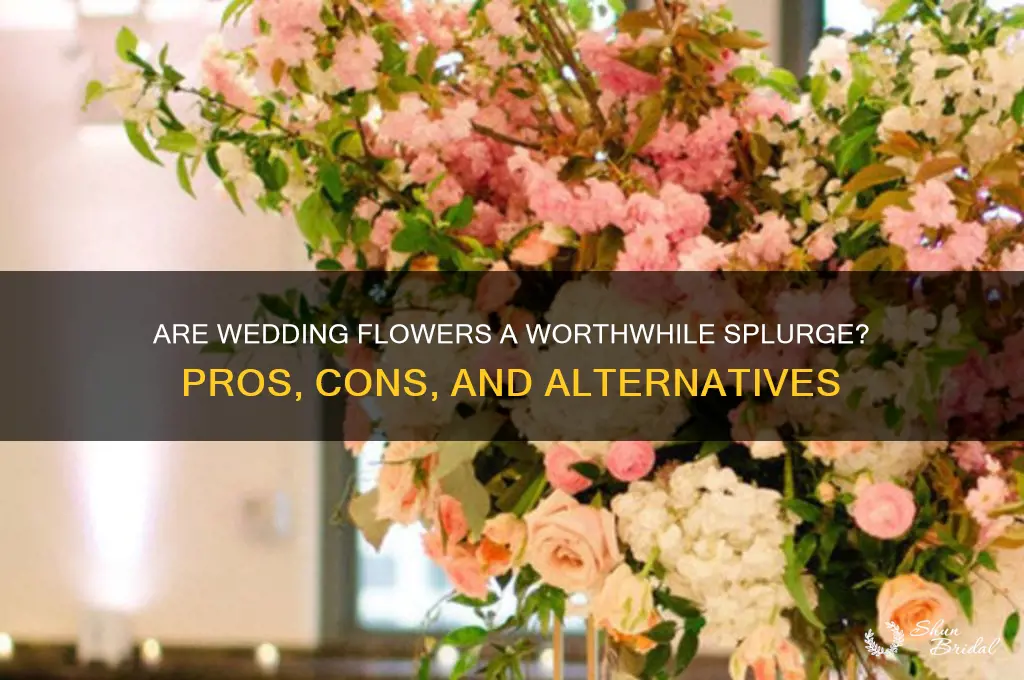 is it worth it to buy wedding flowers