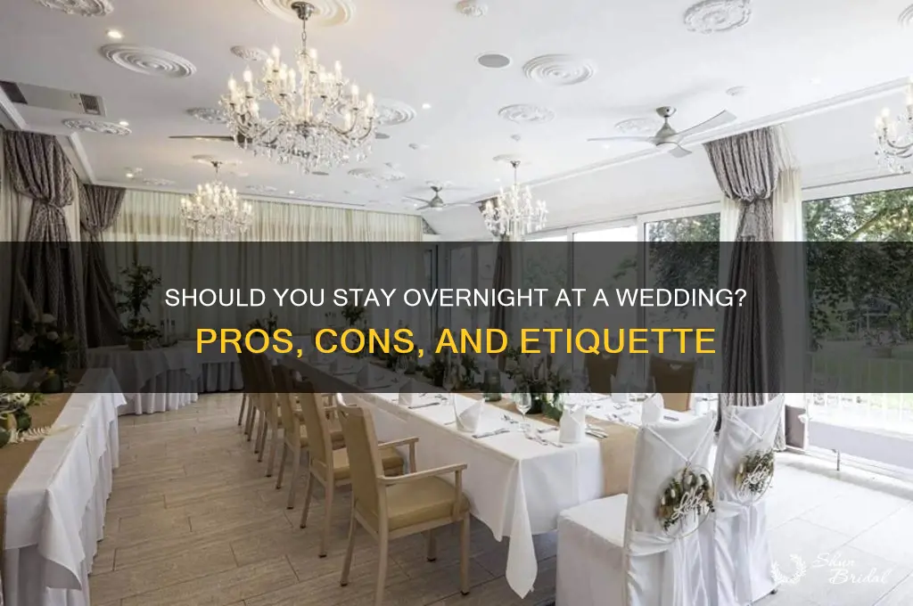 is it worth staying night at someones wedding