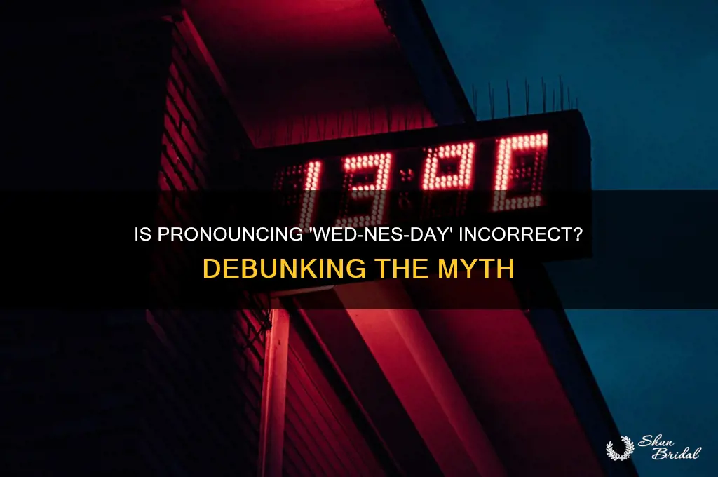 is it wrong to say wed-nes-day