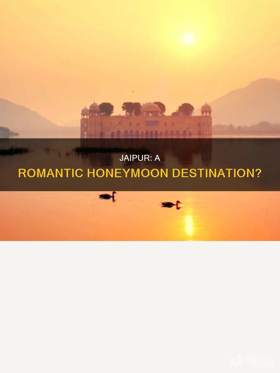 is jaipur good for honeymoon