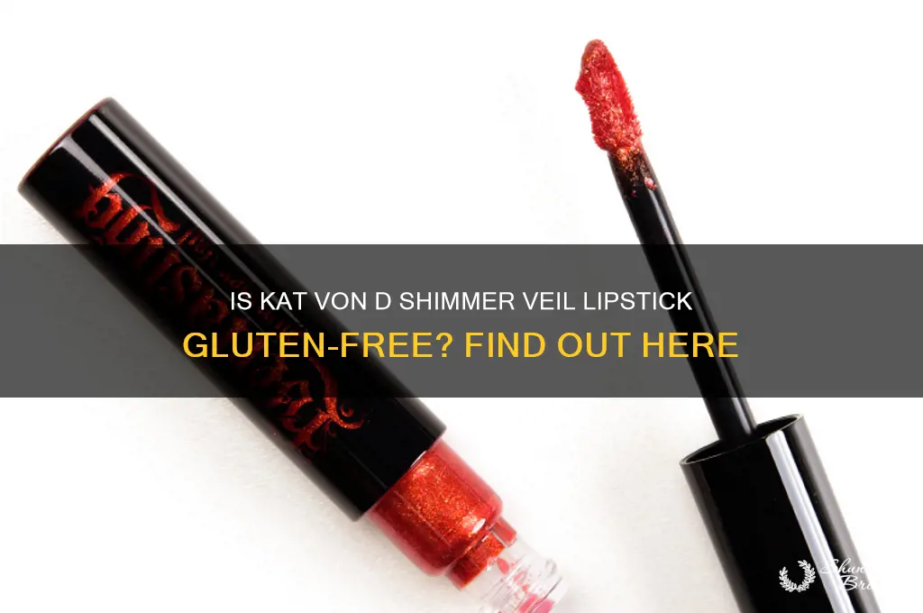 is kat von d shimmer veil lipstick glutem free