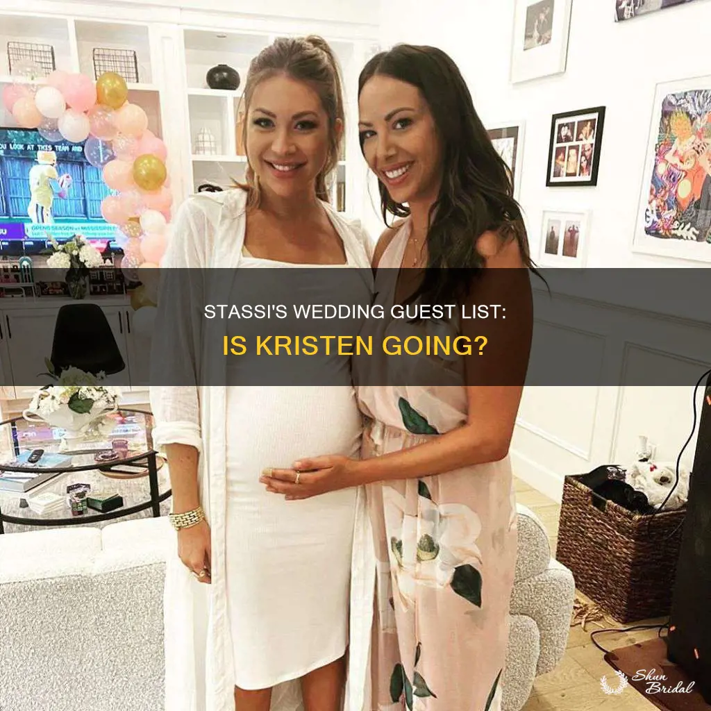 is kristen invited to stassi wedding