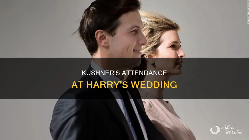 is kushner at harry wedding