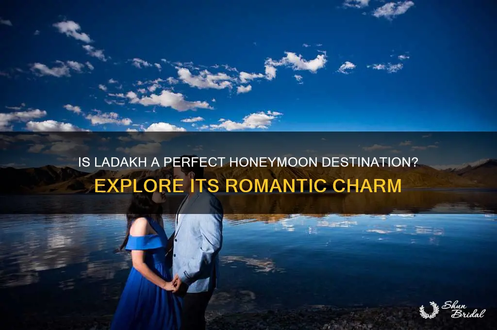 is ladakh good for honeymoon