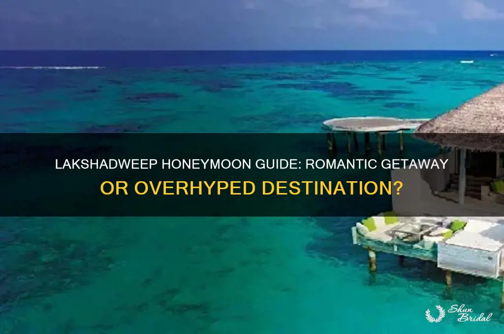 is lakshadweep good for honeymoon