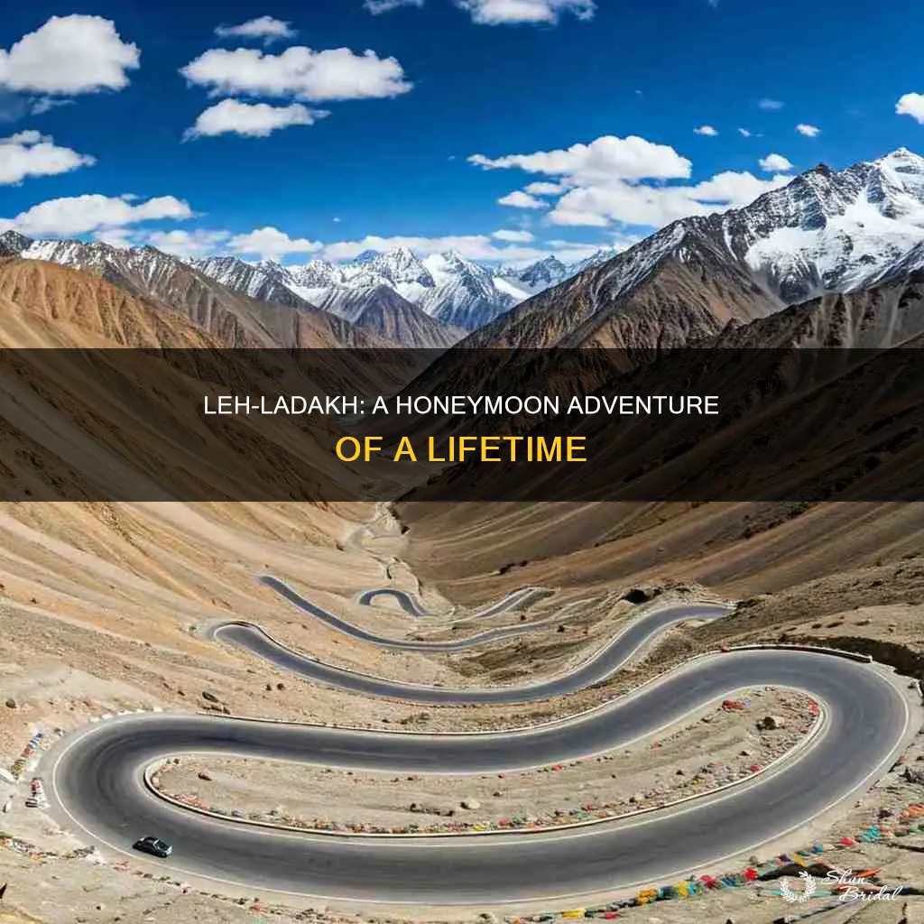 is leh ladakh good for honeymoon