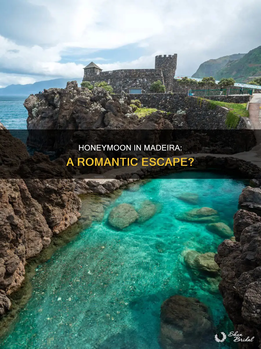 is madeira good for honeymoon