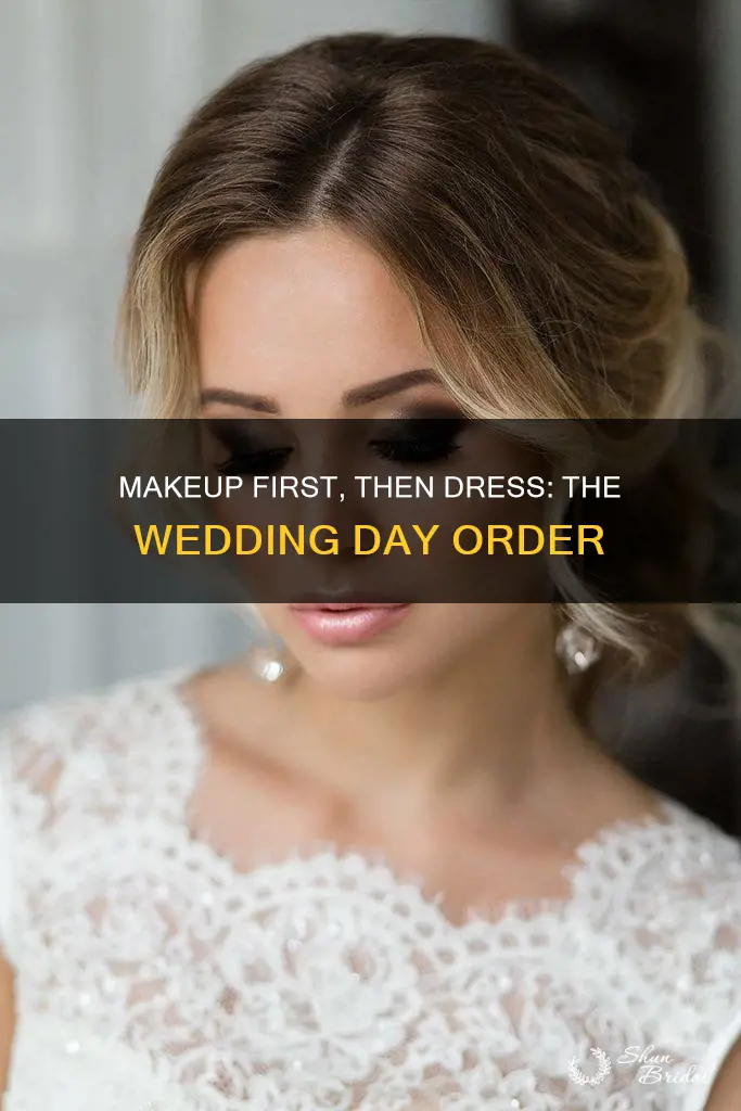 is makeup applied before wedding dress