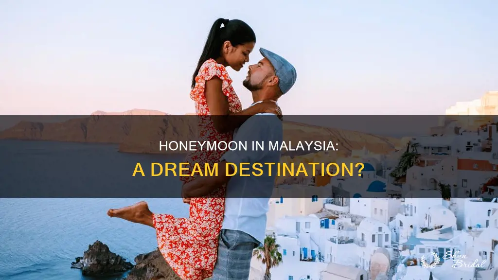 is malaysia a good honeymoon destination