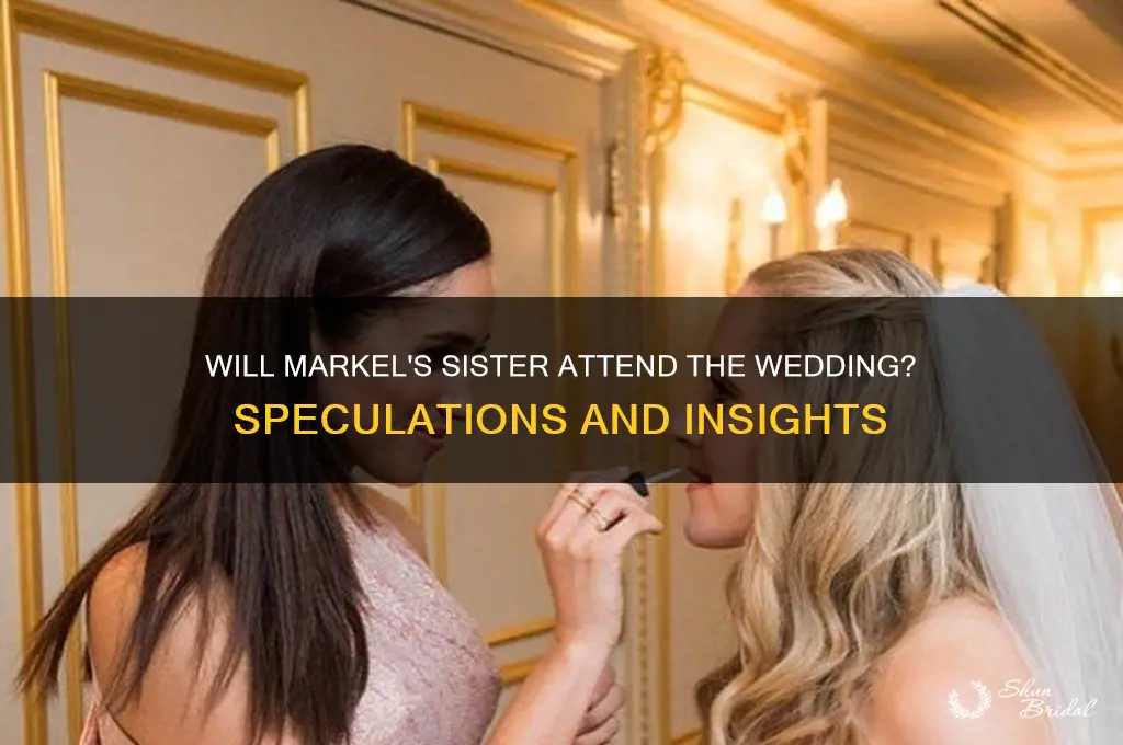 is markel sister going to the wedding