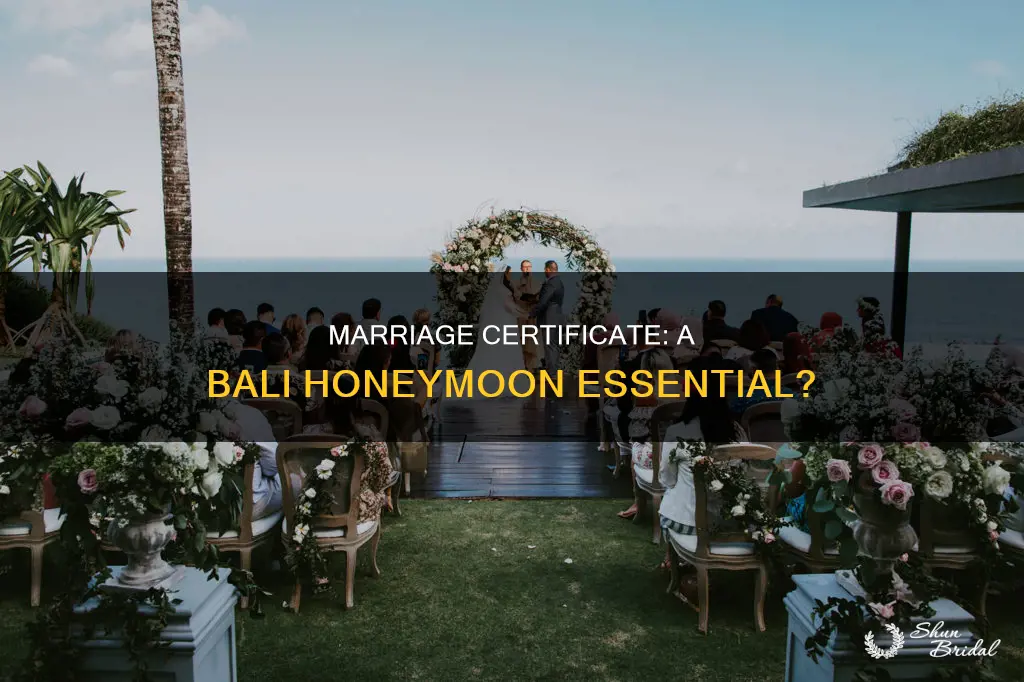 is marriage certificate required for bali honeymoon