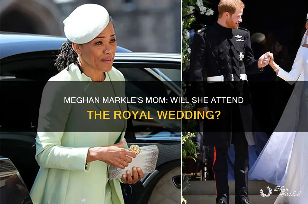 is megham markles mom going to wedding