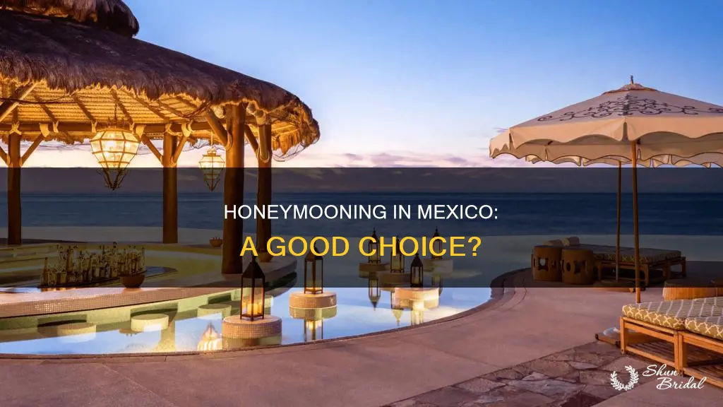 is mexico a good honeymoon destination