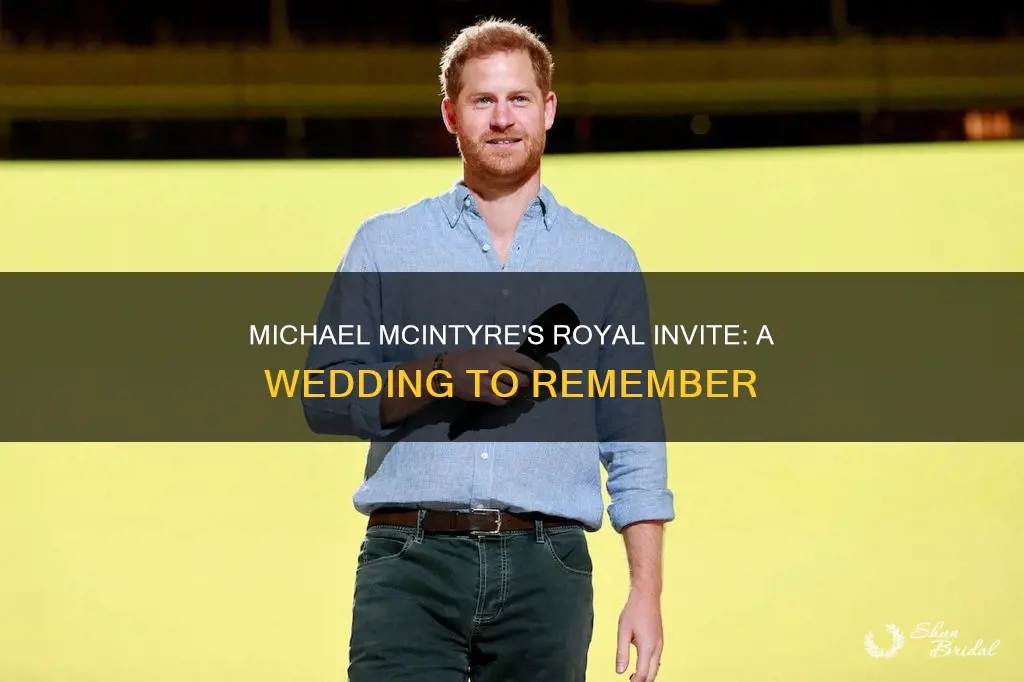 is michael mcintyre invited to prince harry wedding