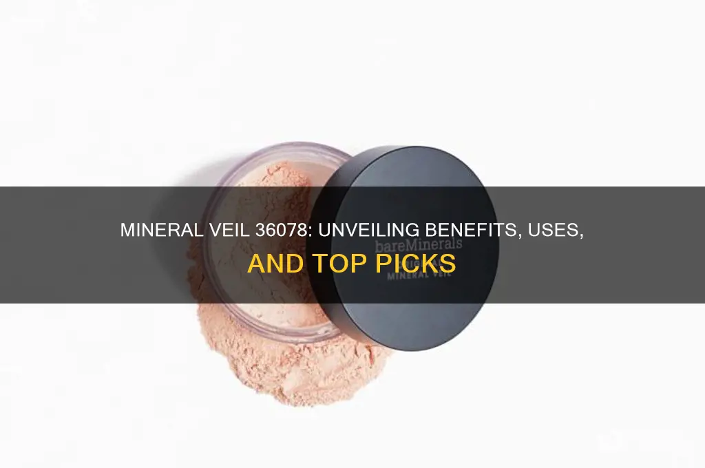 is mineral veil 36078