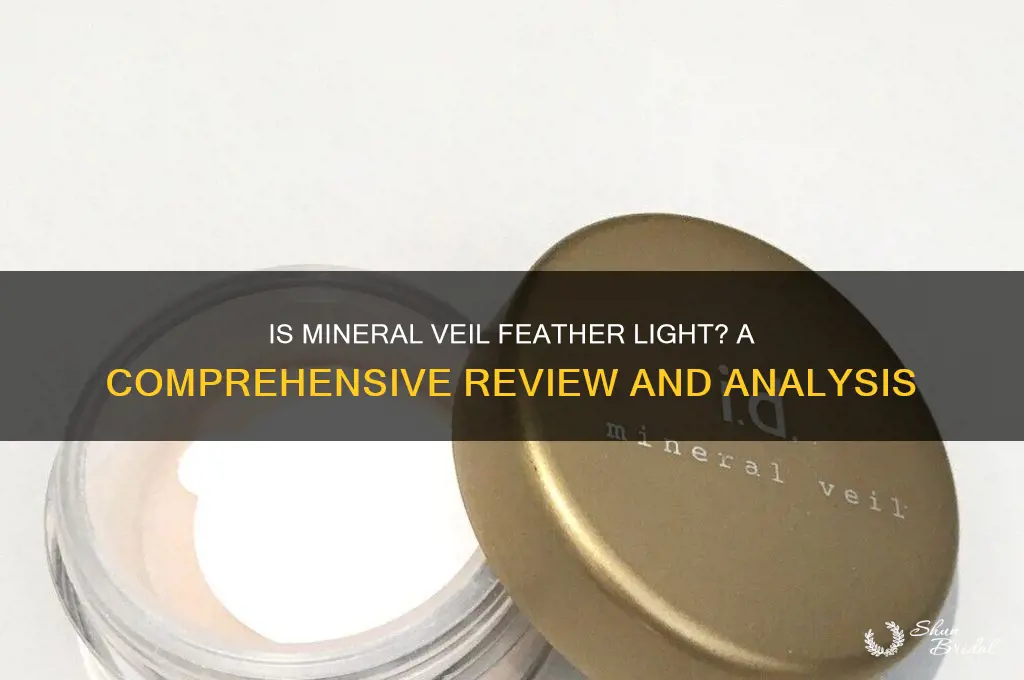 is mineral veil feather light